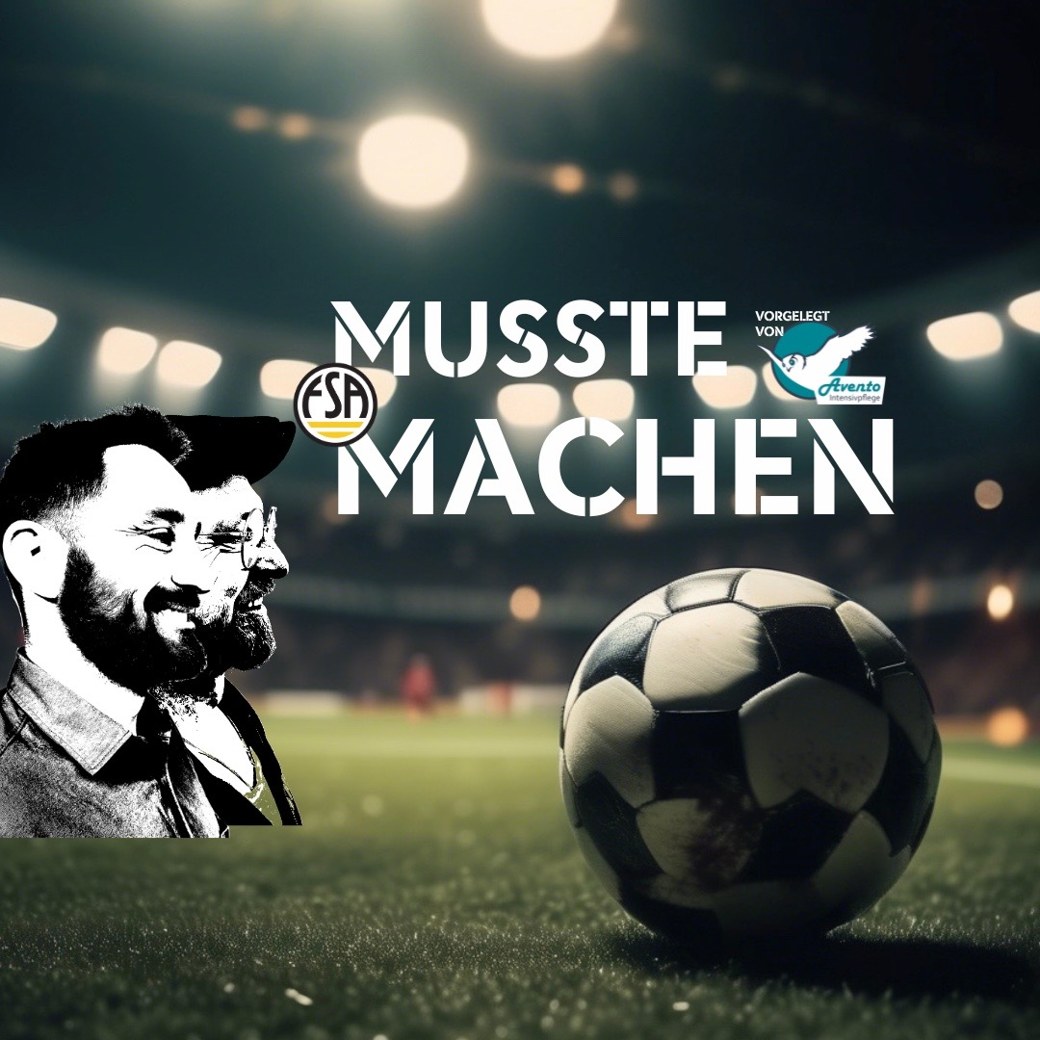 MUSSTE-MACHEN! Podcast